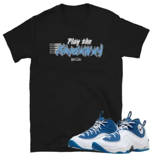 Air Penny 2 Atlantic Blue "Play The Hard-a-way" Shirt